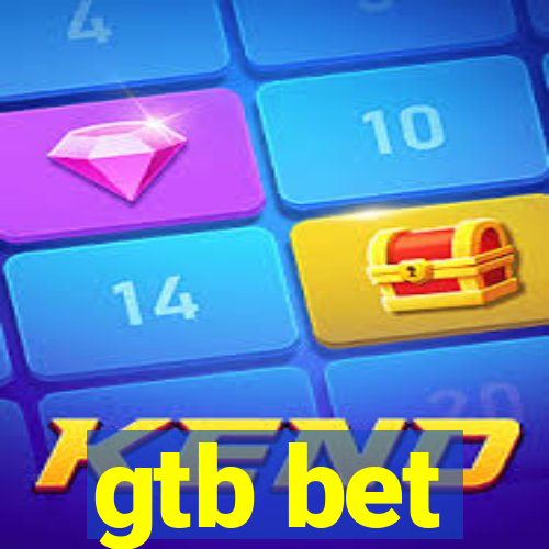 gtb bet